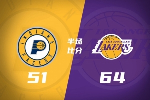 半场战报-湖人64-51领先步行者 东契奇29+6 里夫斯8中1 西卡13中4 - 资讯配图