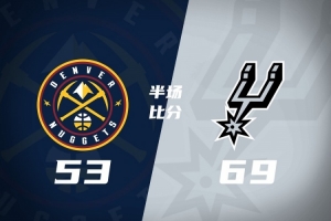 无文班马刺多点开花半场领先掘金16分 卡斯尔15+5+6 约基奇17+11 - 资讯配图